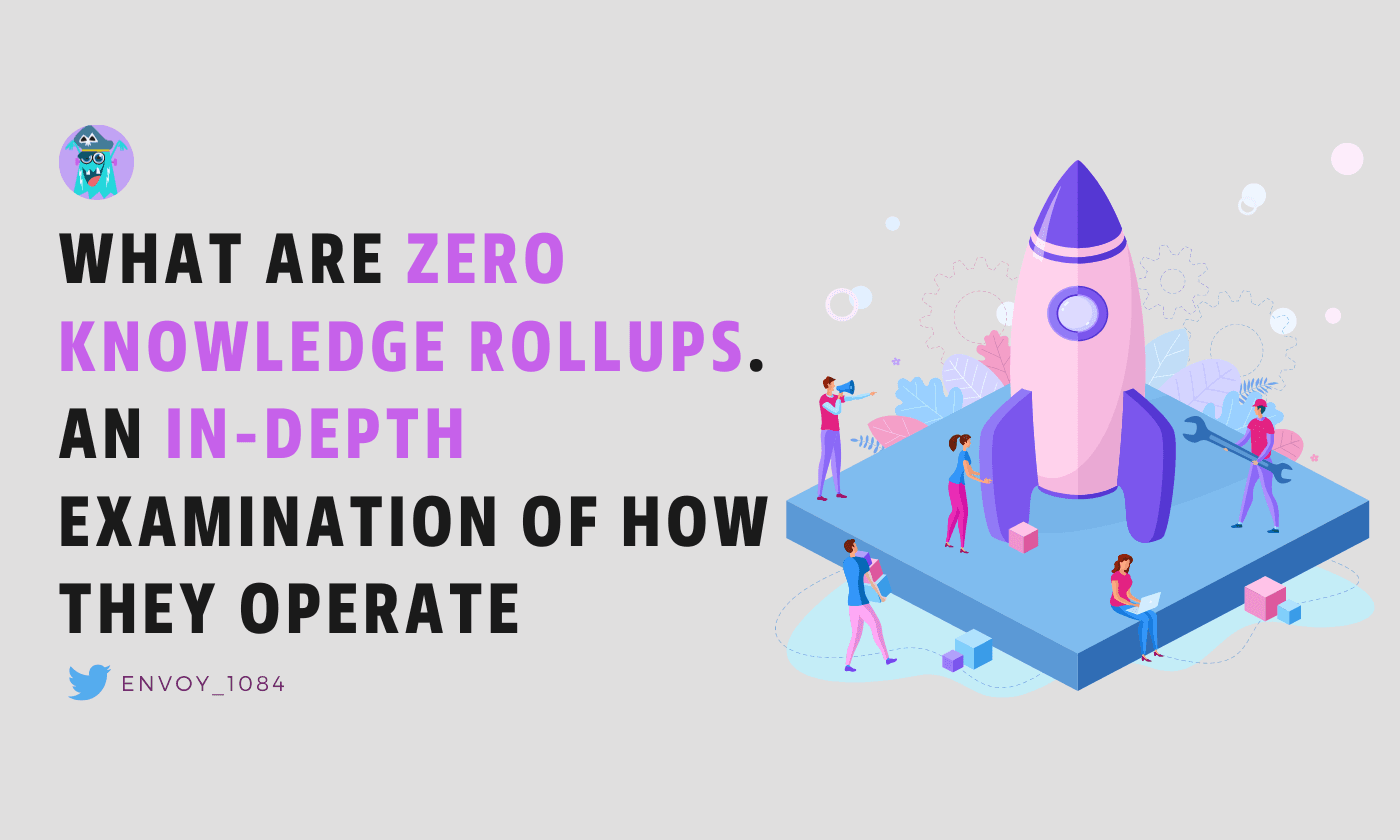What are Zero-Knowledge(ZK) Rollups & How they work?